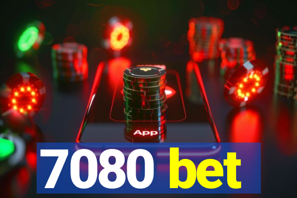 7080 bet